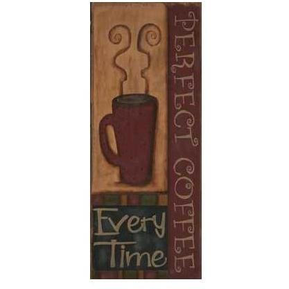 Perfect Coffee, Everytime Poster Print