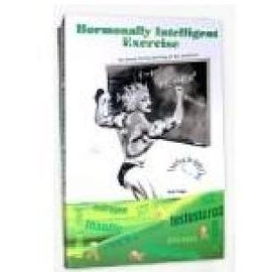 Hormonally Intelligent Exercise By Rob Faigin