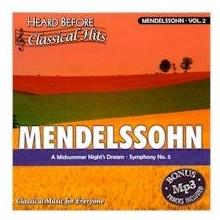 MENDELSSOHN V2 (HEARD BEFORE CLASS HITS)