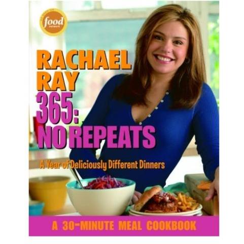 Rachael Ray 365: No Repeats: A Year Of Deliciously Different Dinners Cookbook