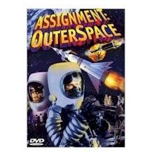 ASSIGNMENT OUTER SPACE (DVD MOVIE)