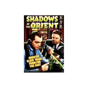 SHADOWS OF THE ORIENT (DVD MOVIE)
