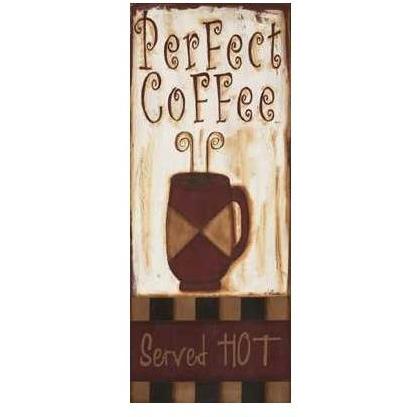 Perfect Coffee, Served Hot Poster Print