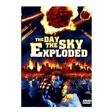 THE DAY THE SKY EXPLODED (DVD MOVIE)