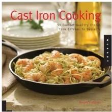 Lodge Cookbook Cast Iron Cooking: 50 Gourmet-Quality Dishes From Entrees To Desserts
