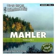 MAHLER VOL2 (HEARD BEFORE CLASSIC HITS)