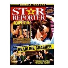 STAR REPORTER & HEADLINE CRASHER (MOVIE)