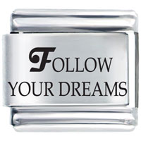 Italian Charms - laser follow your dreams italian charm Image.