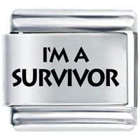 L_P0367: im a survivor laser italian charm Image.