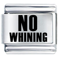 Italian Charms - no whining laser italian charm Image.
