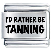 Italian Charms - i'd rather be tanning laser italian charm Image.