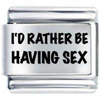 Italian Charms - i'd rather be having sex laser italian charm Image.