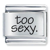 Italian Charms - too sexy laser italian charm Image.
