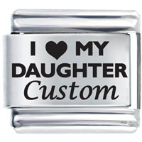 Italian Charms - i love my daughter custom laser italian charm Image.