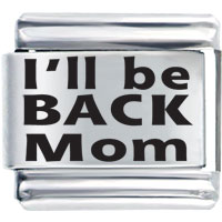 Italian Charms - family i'll be back mom laser italian charm bracelets Image.