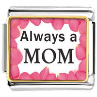 Italian Charms - gold plated mother's day theme photo italian charm, always a mom Image.