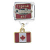 I Speak Canadian Eh Dangle Italian Charm