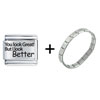 You Look  Great , I Look Better Italian Charm Bracelet