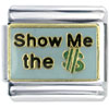 Show Me Money Italian Charm
