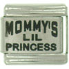 Mommys Lil Princess Laser Italian Charm
