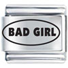 Phrase Bad Girl Laser Italian Charm