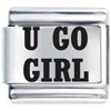  U  Go Girl Laser Italian Charm