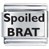 Arial Black Font Spoiled Brat Laser Italian Charm
