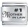 #1 Mother In Law Laser Italian Charm