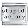 Stupid Factory Laser Italian Charm