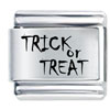 Phrase Trick Or Treat Laser Italian Charm