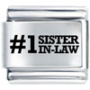 #1 Sister In Law Laser Italian Charm