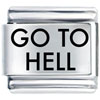 Go To Hell Laser Italian Charm