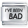 Ive Been Bad Laser Italian Charm