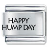 Happy Hump Day Laser Italian Charm