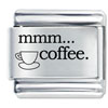 Mmm Coffee Laser Italian Charm