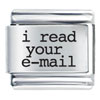 I Read Your E Mail Laser Italian Charm