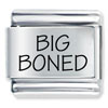 Big Boned  Laser  Italian  Charm 