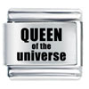 Queen Of The Universe Laser Italian Charm