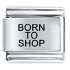 Born To Shop Laser Italian Charm L_P0821