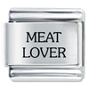 Meat Lover Laser Italian Charm