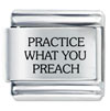 Practice What You Preach Laser Italian Charm
