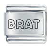 Laser Brat Italian Charm