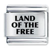 Phrase Land Of The Free Laser Italian Charm