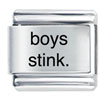 Boys Stink Laser Italian Charm
