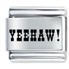 Yeehaw!  Laser  Italian  Charm 