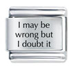 May Wrong Laser Italian Charm