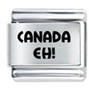 Canada Eh! Laser Italian Charm