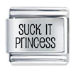 Suck It Princess Laser Italian Charm