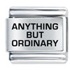 Anything But Ordinary Laser Italian Charm