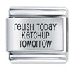 Relish Today Laser Italian Charm